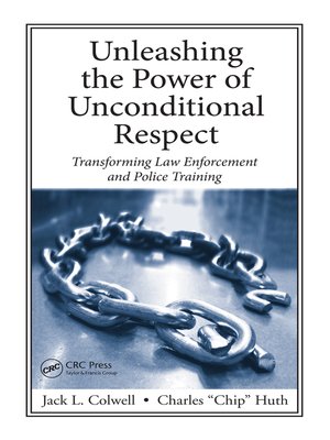 cover image of Unleashing the Power of Unconditional Respect